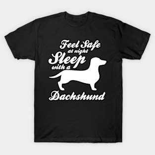 Feel safe at night - Sleep with a dachshund T-Shirt